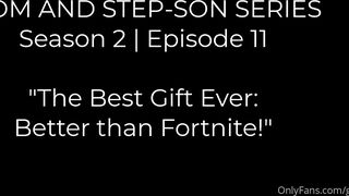 Stepmother gifts her son