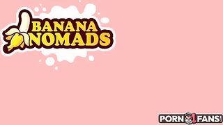 Banana Nomads Cumshot In Throat
